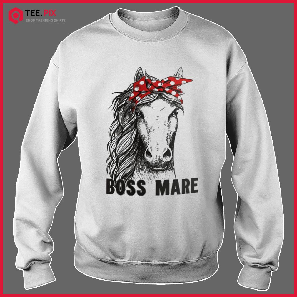 Best Horse Lover Boss Mare Shirt Teespix Store Fashion LLC