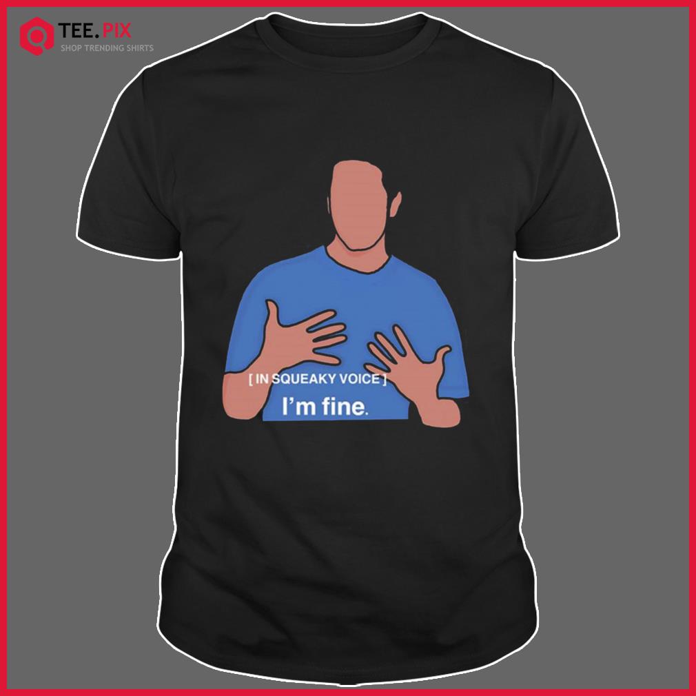 I'm Fine Meme The Office Shirt - Teespix - Store Fashion LLC