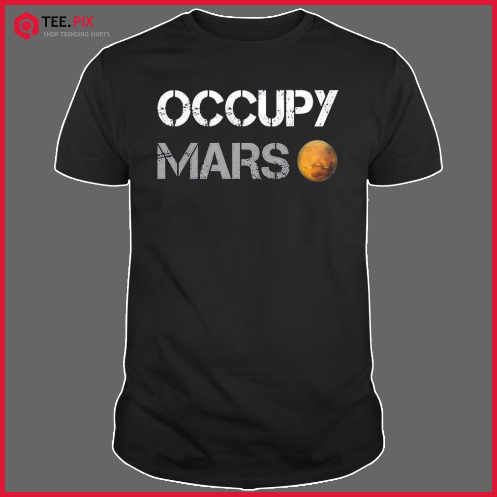 elon musk occupy t shirt