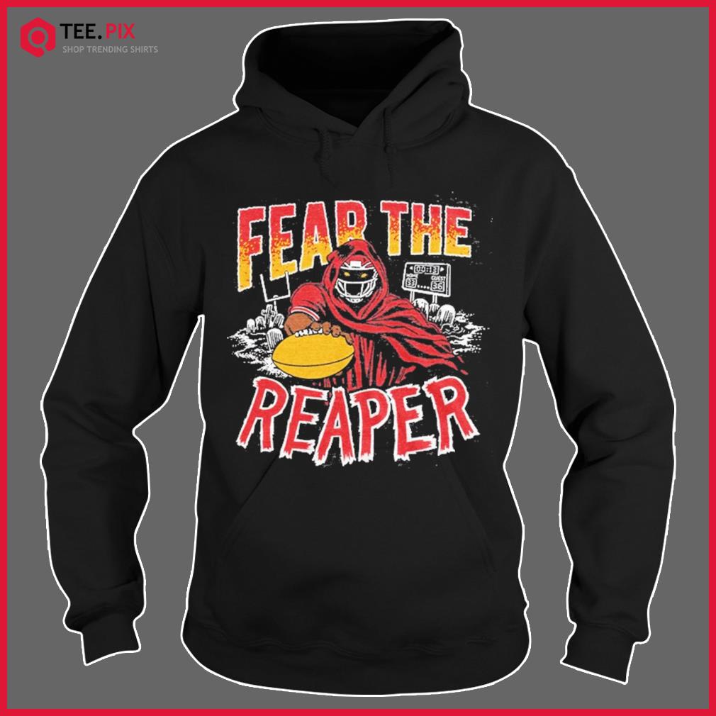 Fear The Reaper - Kansas City Chiefs Hoodie