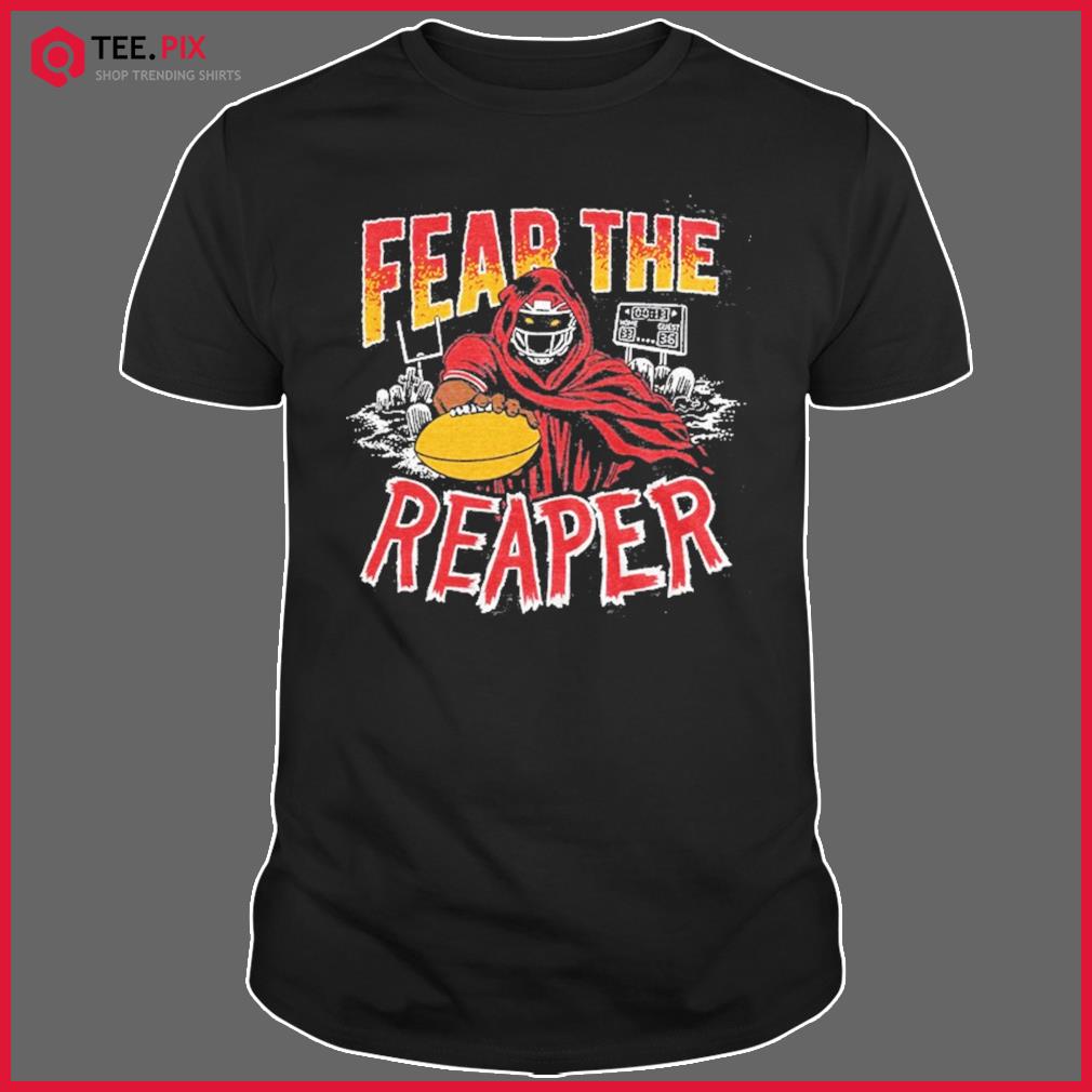 Fear The Reaper - Kansas City Chiefs Graphic Unisex T-Shirt