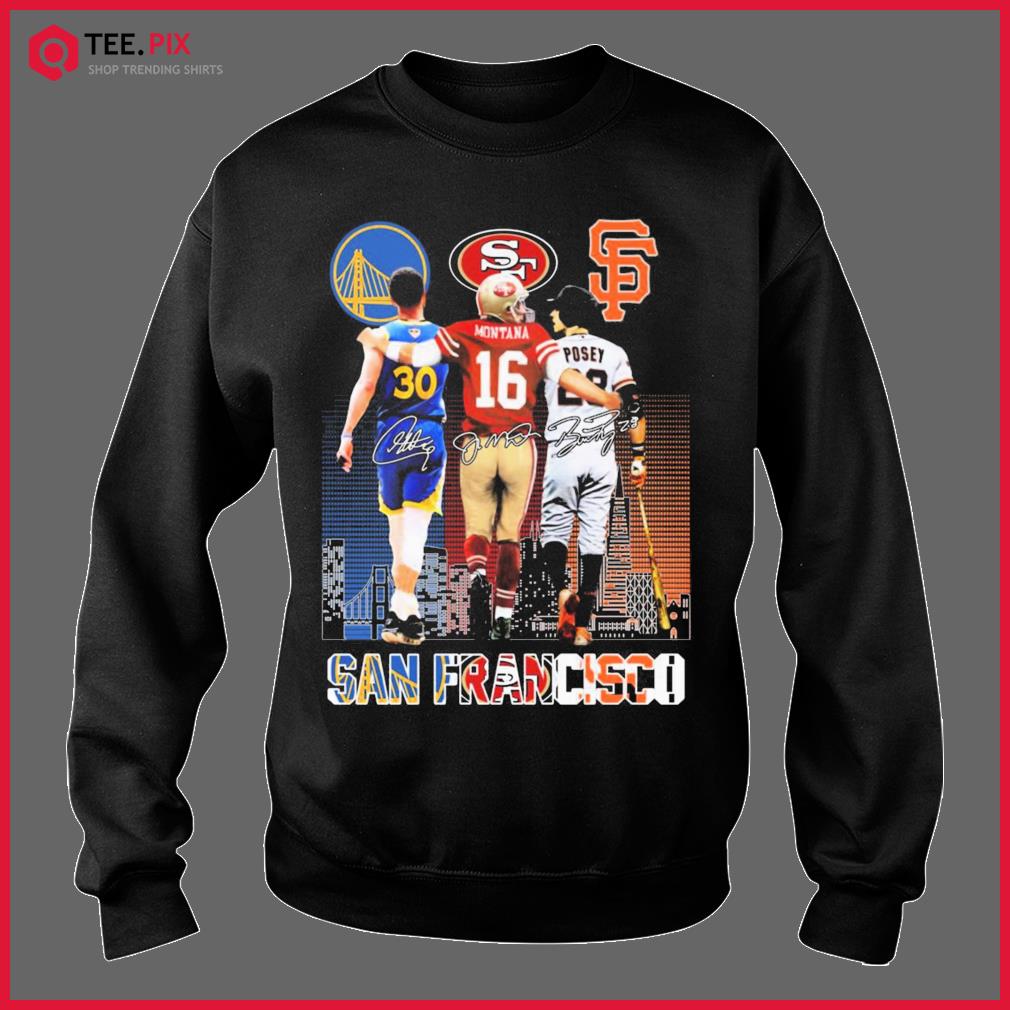 San Francisco Stephen Curry Joe Montana And Buster Posey Signatures Shirt -  T-shirts Low Price