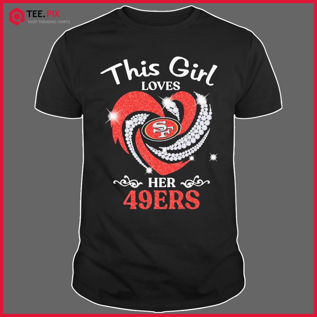 Good Girls Go To Heaven Bad Girls Go To Super Bowl Lviii With San Francisco  49ers T Shirt - Limotees