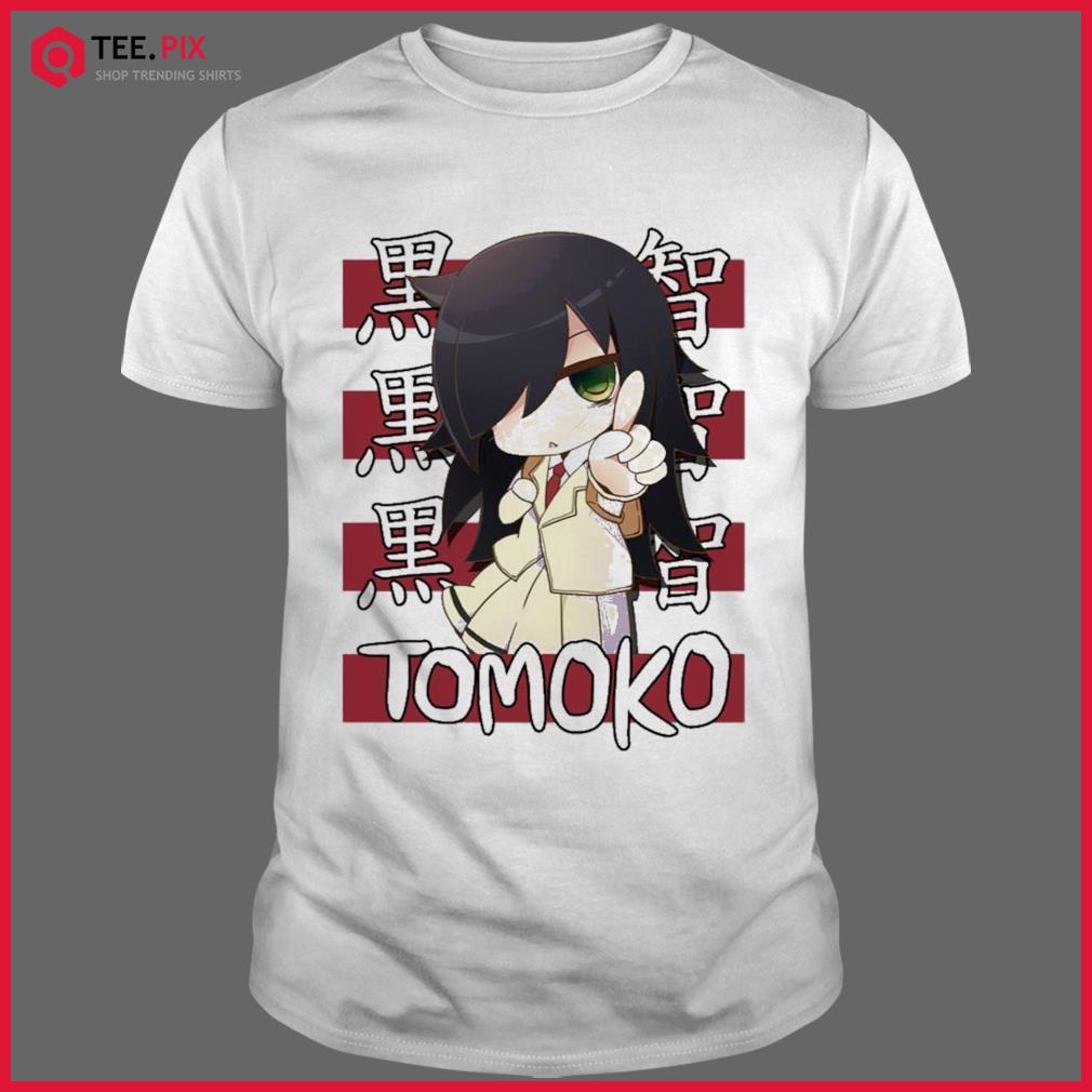 Tomoko Kuroki Watamote Anime Aesthetic Japanese Manga Shirt - Teespix -  Store Fashion LLC