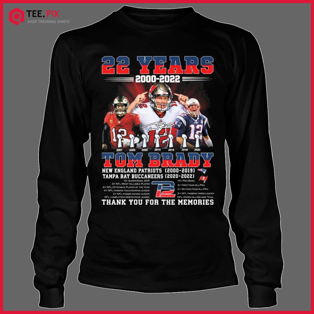 22 years 2000-2022 Tom Brady thank you for the memories T-shirt