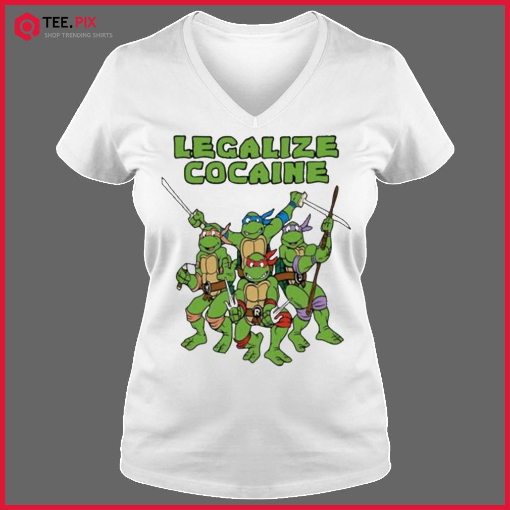 Legalize Cocaine Ninja Turtles shirt, hoodie, sweater, long sleeve and tank  top