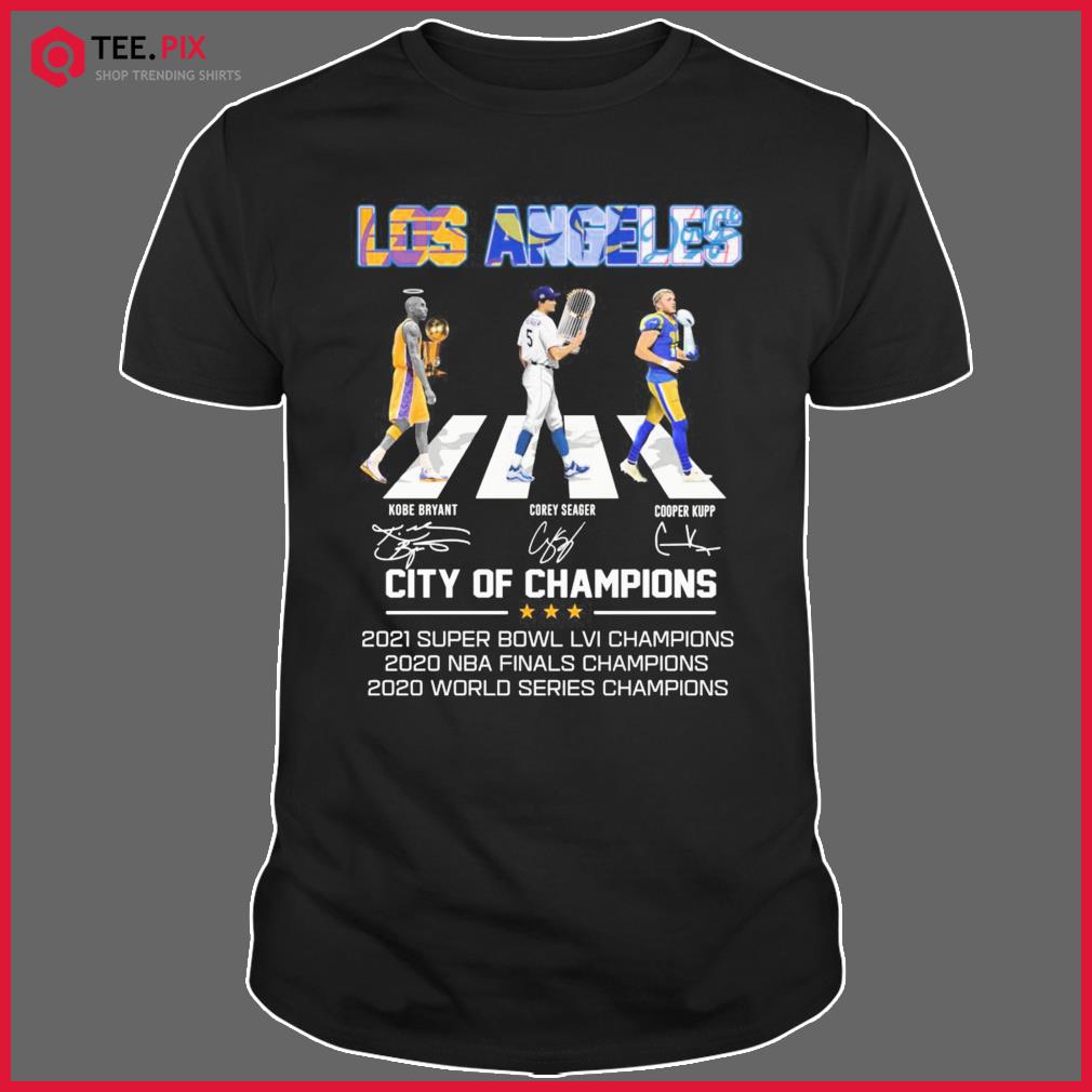 Los Angeles Kobe Bryant Corey Seager And Cooper Kupp City Of Champions  Signature Shirt - Teespix - Store Fashion LLC