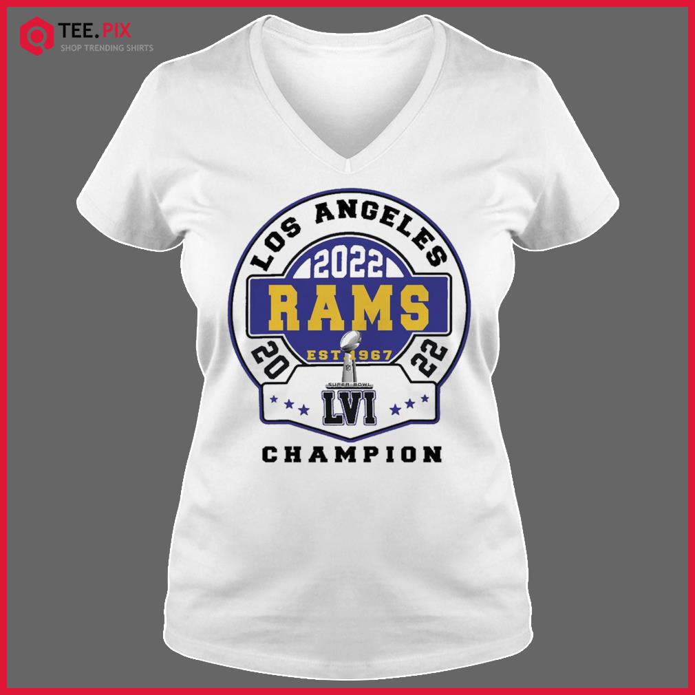 Los Angeles 2022 Rams est 1967 LVI Champion shirt, hoodie, sweater, long  sleeve and tank top