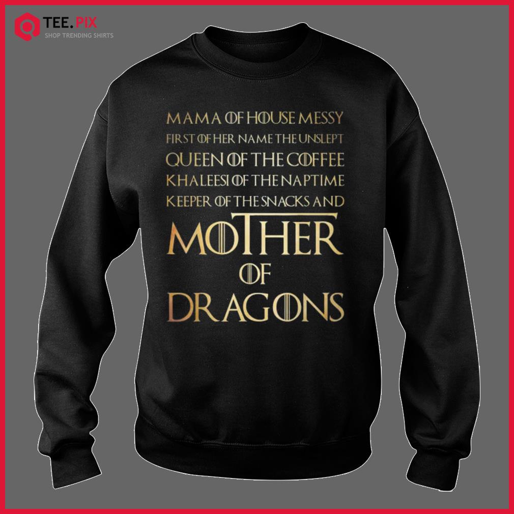 Mama Of House Messy First Of Her Name . Trending Mama Of House Messy First Of Her Name . Trending