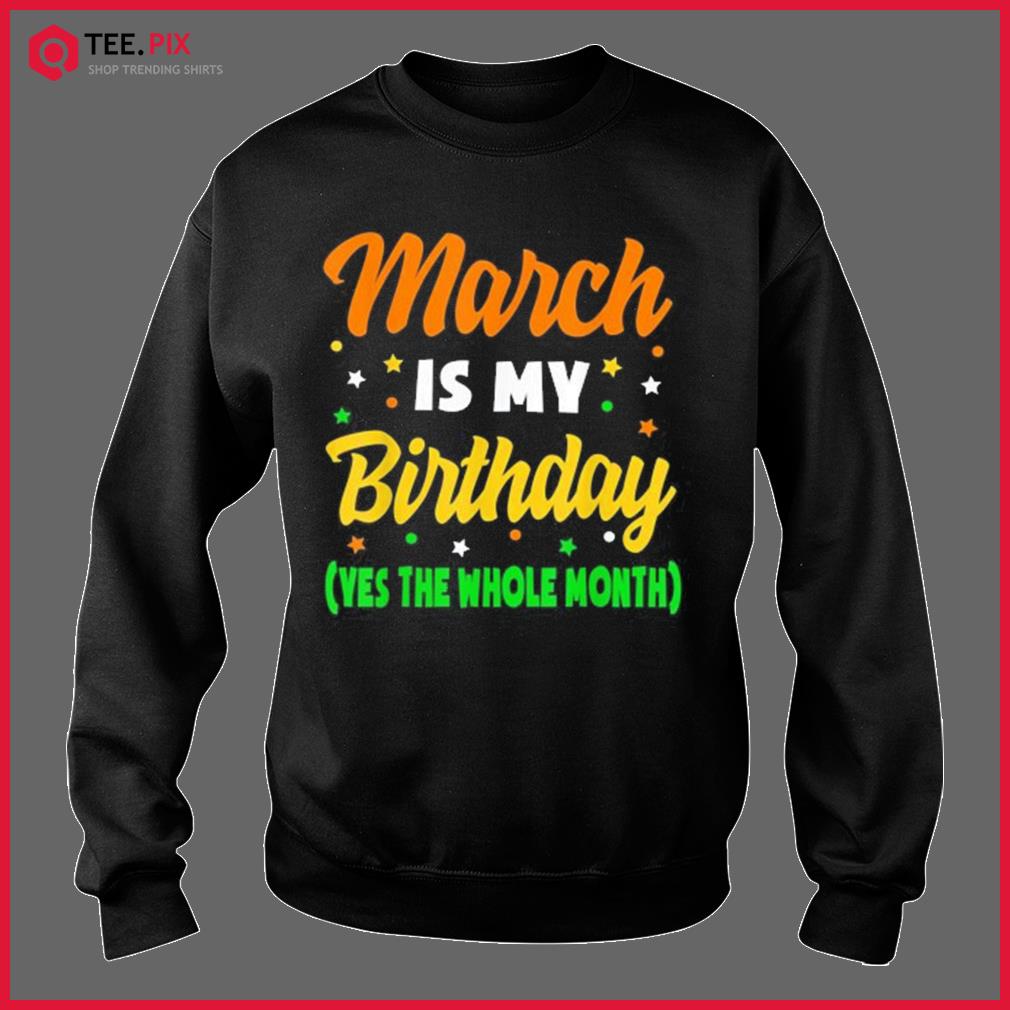 birthday shirts for march