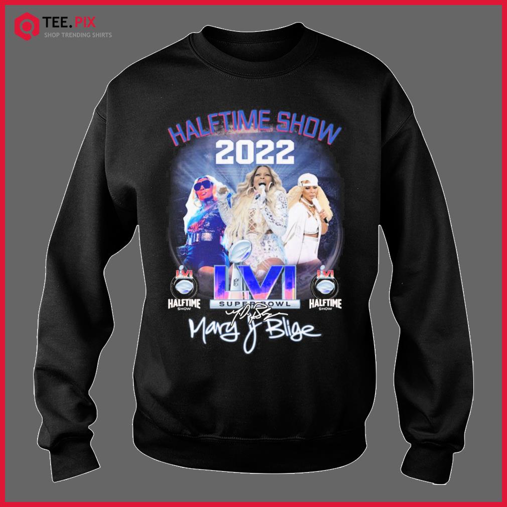 Mary J Blige Halftime Show 2022 Super Bowl LVI Signatures Shirt