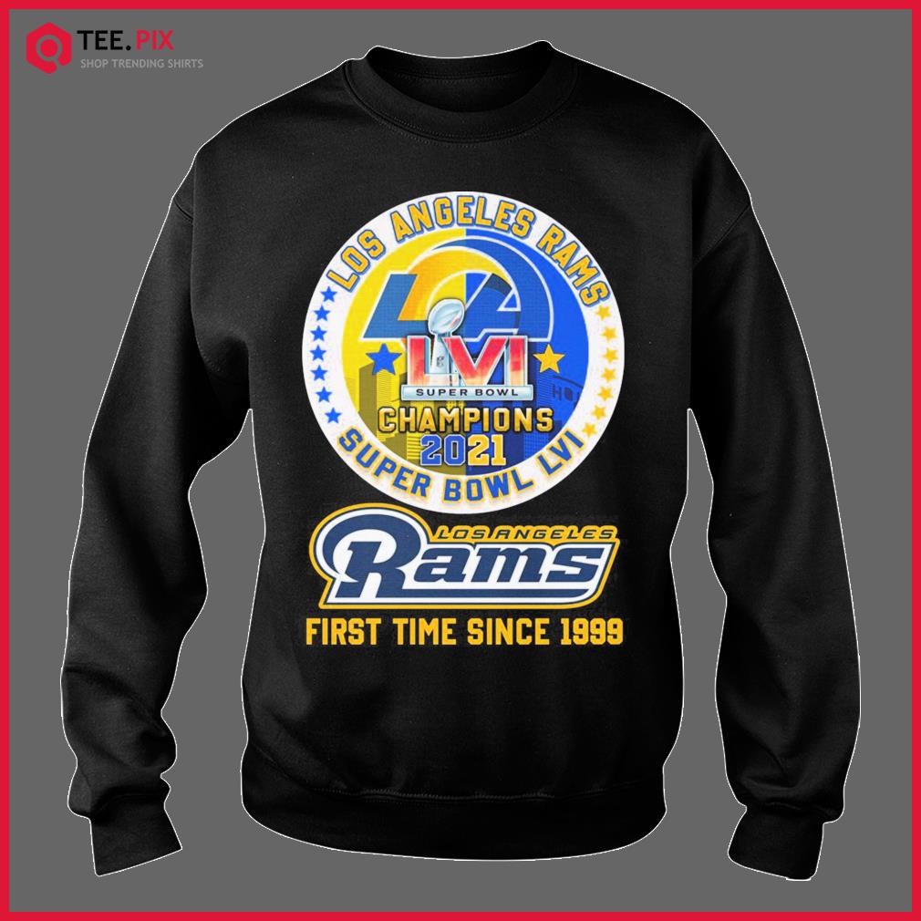 Los Angeles Rams super bowl champions 2022 first time since 1999 shirt,  hoodie, sweater and v-neck t-shirt