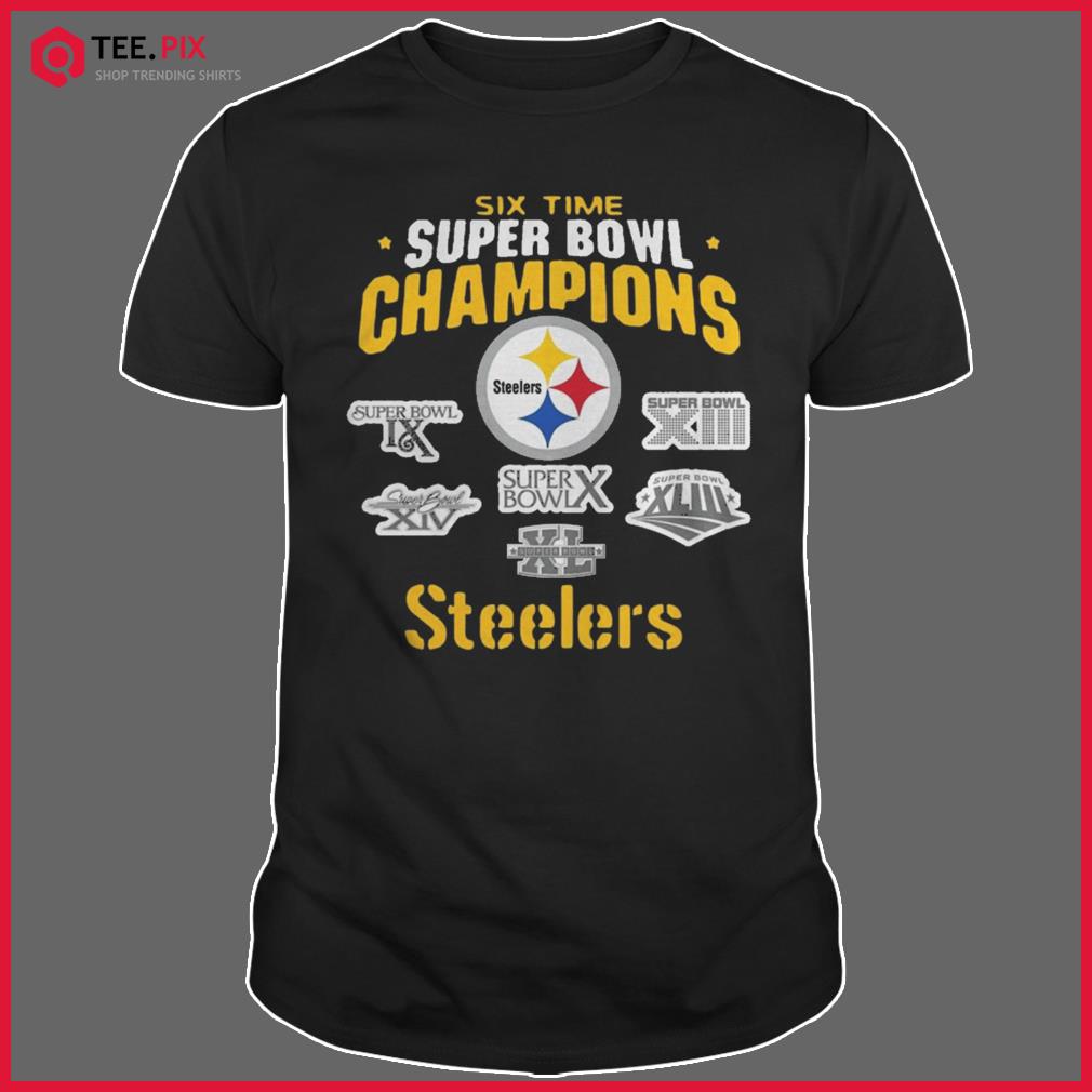 Pittsburgh Steelers NFL Six Time Super Bowl Champions T-Shirt