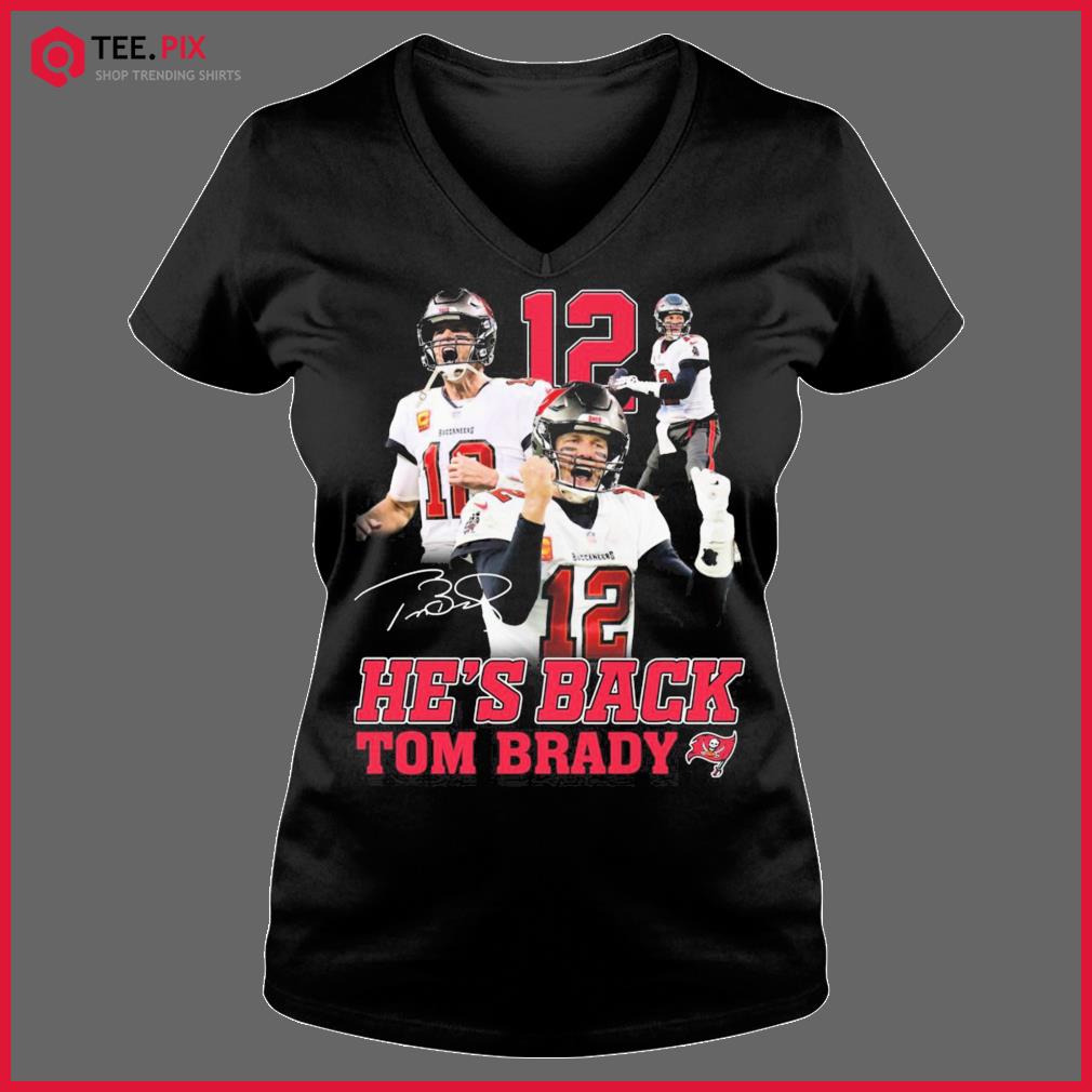 He's Back Tom Brady Tampa Bay Buccaneers Signatures Shirt - Teespix - Store  Fashion LLC