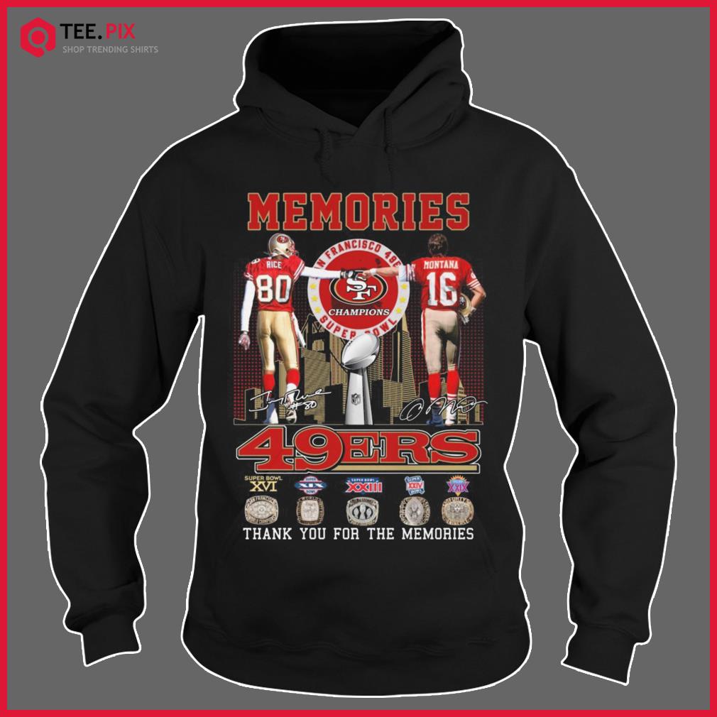 Memories Jerry Rice And Joe Montana 49ers Signatures Thank You For The  Memories Shirt - Teespix - Store Fashion LLC