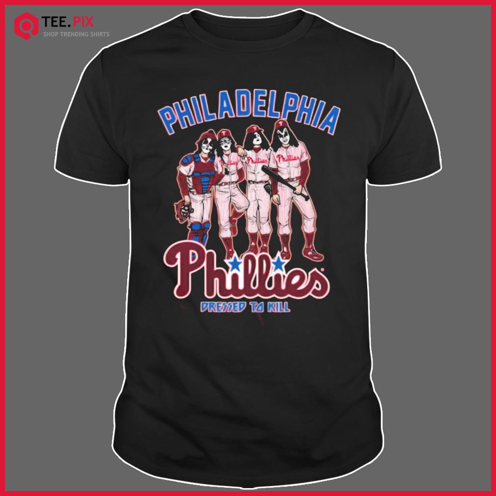 KISS - Philadelphia Phillies Dressed To Kill T-Shirt - TeeHex