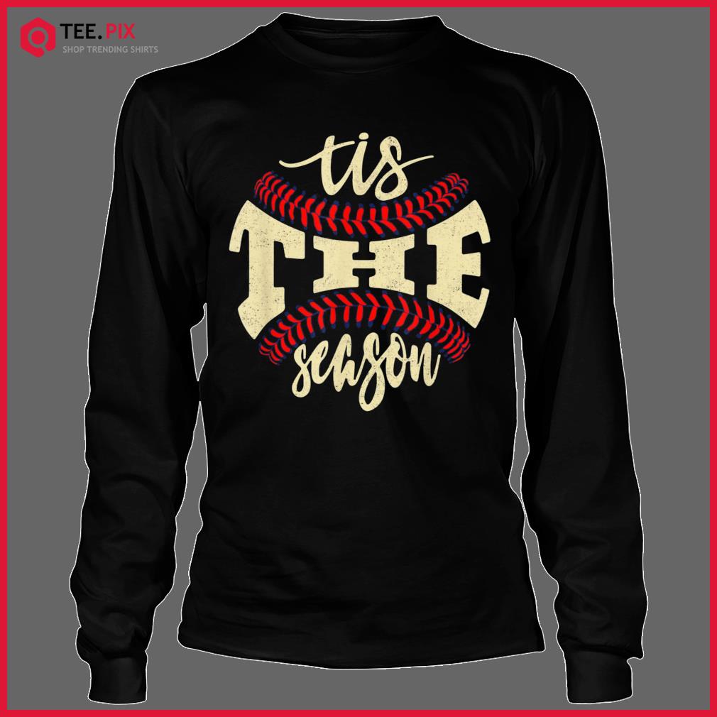 Baseball Shirts Tis the Season Baseball Shirt Baseball Tee 