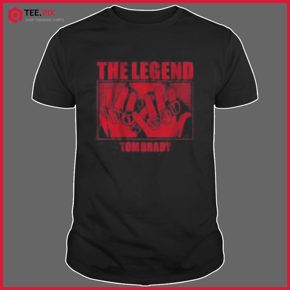 Tom Brady The Legend Shirt - Teespix - Store Fashion LLC