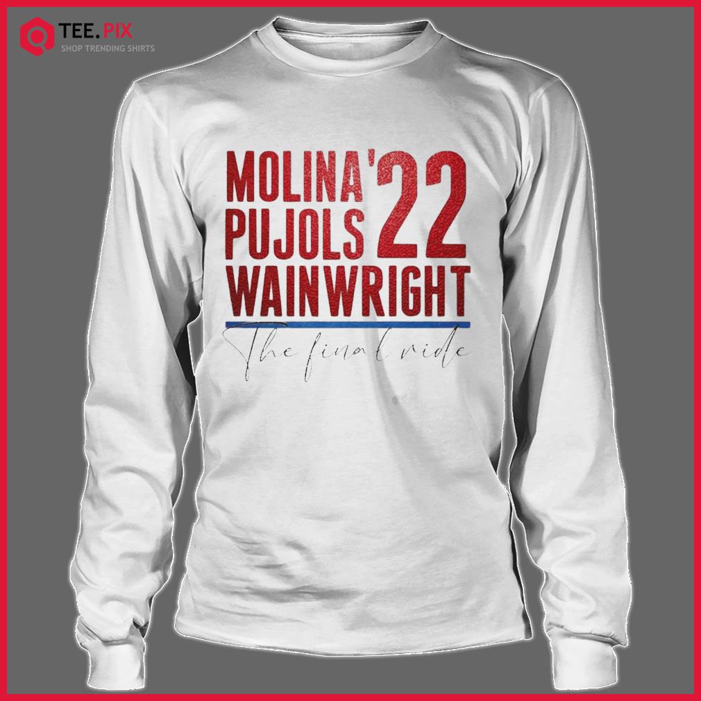 Top st. Louis Cardinals Molina Wainwright '22 one last ride shirt, sweater,  hoodie and tank top