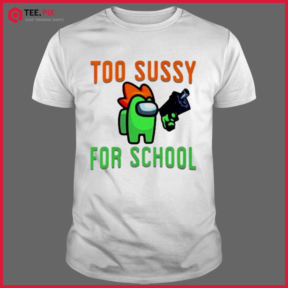 Too sussy for school Poster for Sale by FavoriteFashion