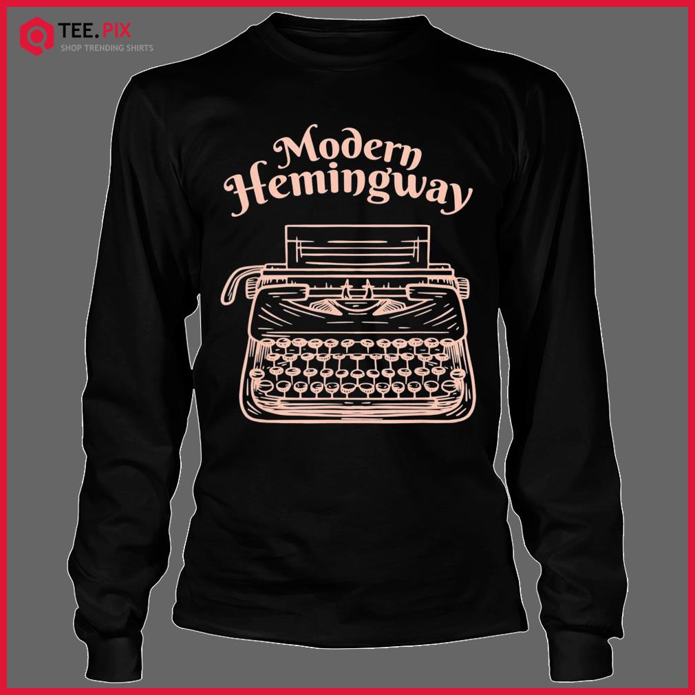 Modern Hemingway Shirt Longsleeve Tee