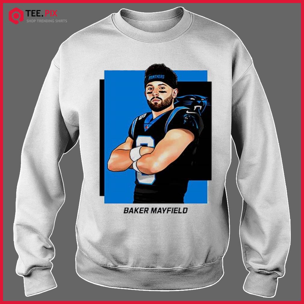 Official Baker Mayfield Carolina Panthers T-Shirt, hoodie, sweater, long  sleeve and tank top