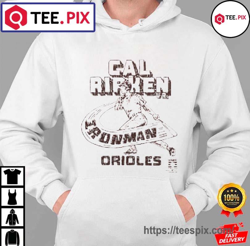 Orioles cal ripken T-shirts, hoodie, sweater, long sleeve and tank top