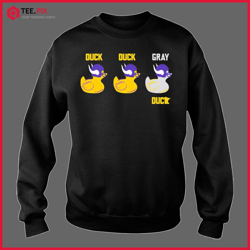 Duck Duck Gray Duck Vikings Celebration Minnesota Vikings Unisex T-shirt -  Teeruto