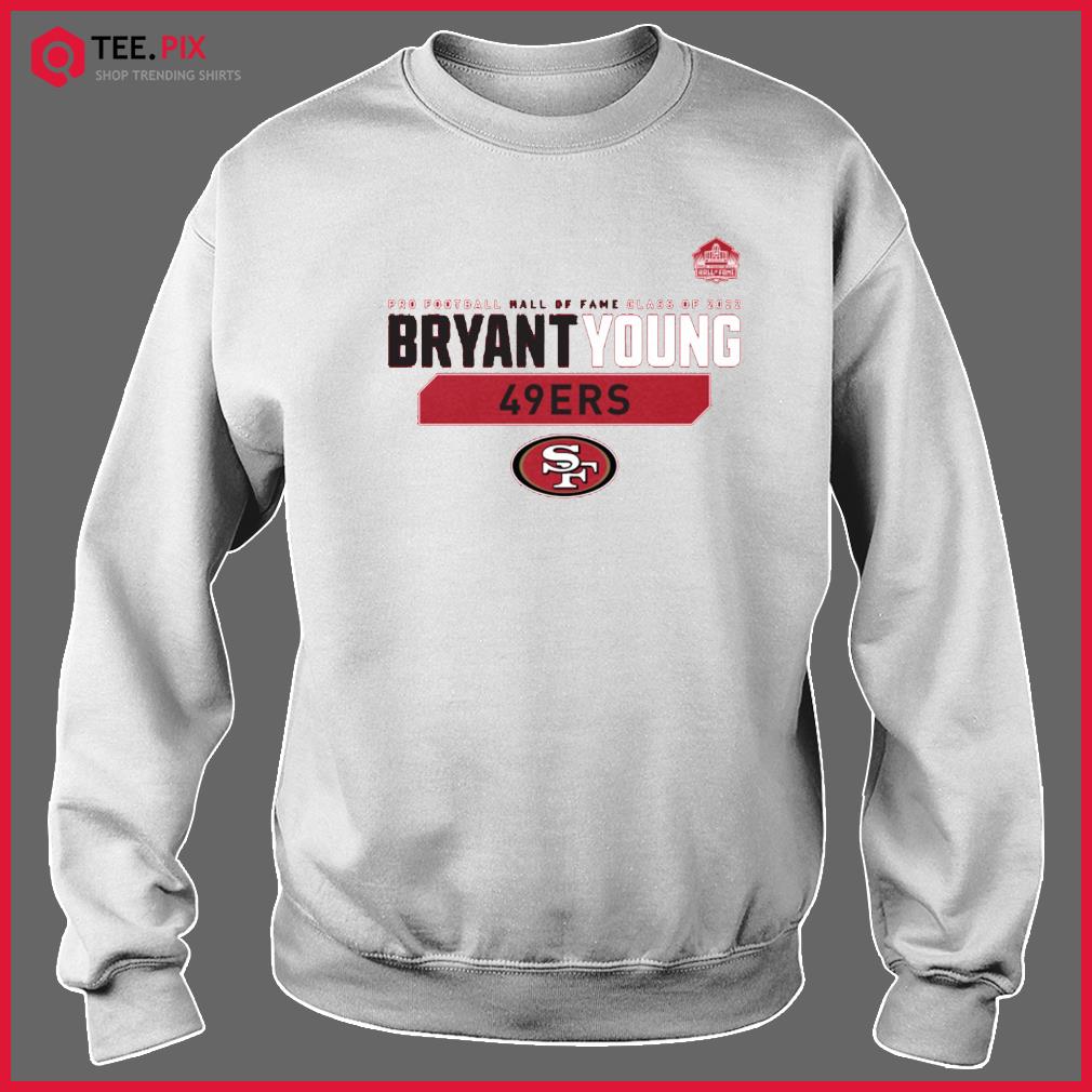 Pro Football Hall Of Fame Class Of 2022 Bryant Young San Francisco 49ers  Shirt - Teespix - Store Fashion LLC