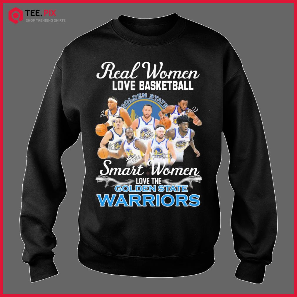 Real Women Love Basketball Smart Women Love The Golden State Warriors  Signatures Shirt - Teespix - Store Fashion LLC