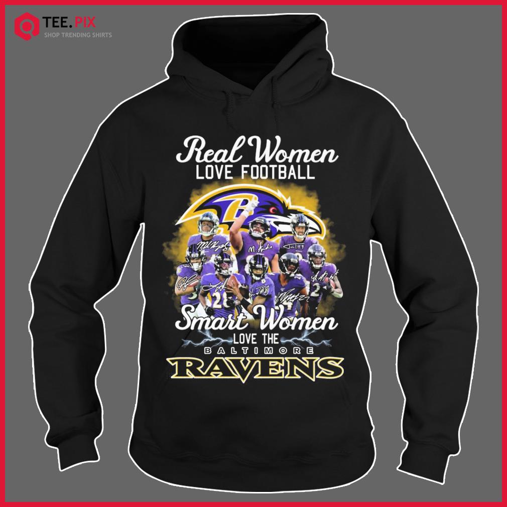 Real women love football smart women love the Baltimore Ravens