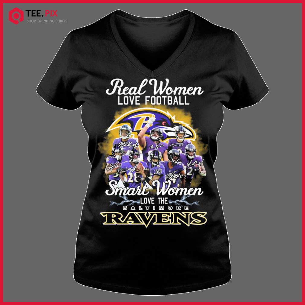 Real Women Love Football Smart Women Love The Baltimore Ravens