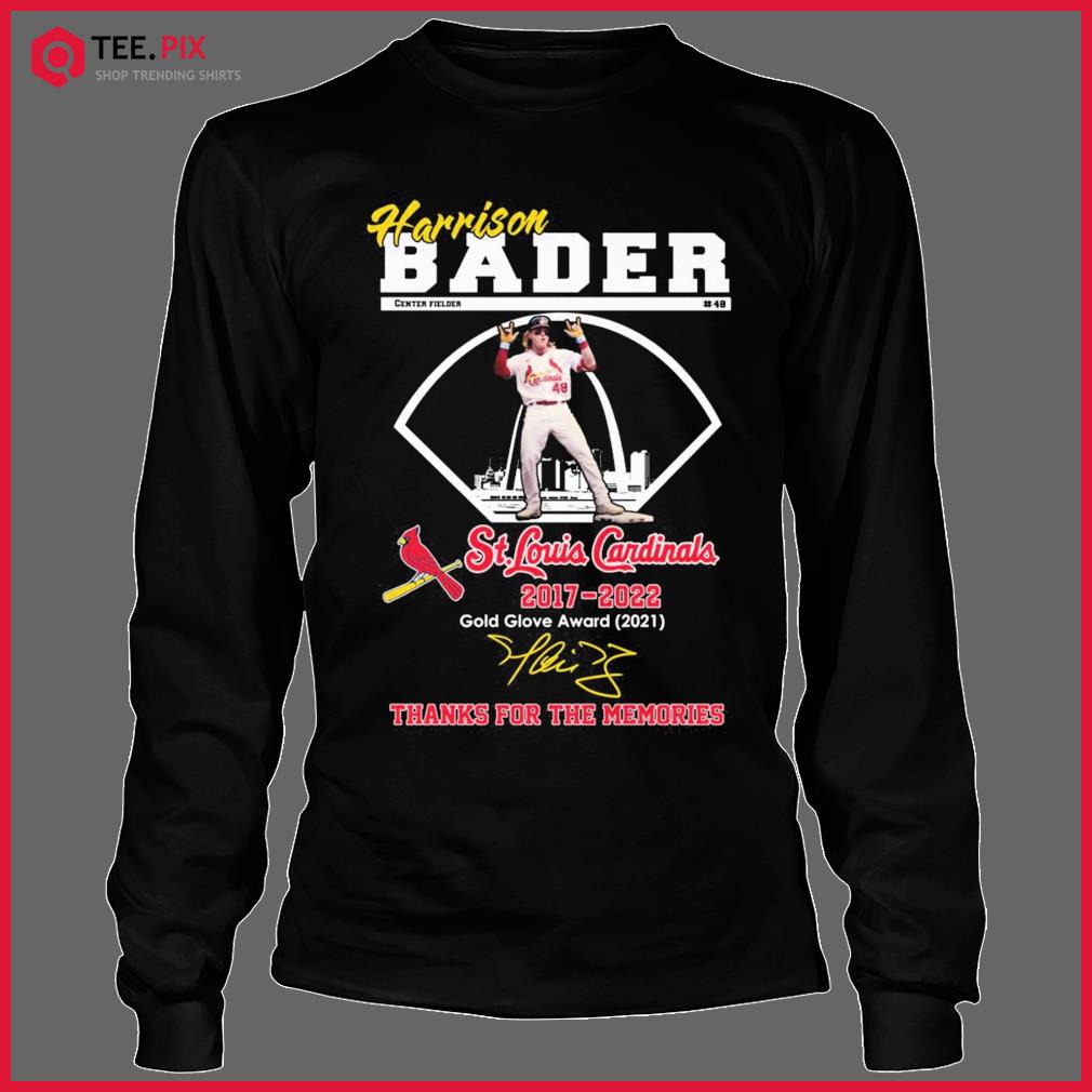 St Louis Baseball Harrison Bader 2017-2022 Thanks For The Memories  Signatures Shirt - Teespix - Store Fashion LLC