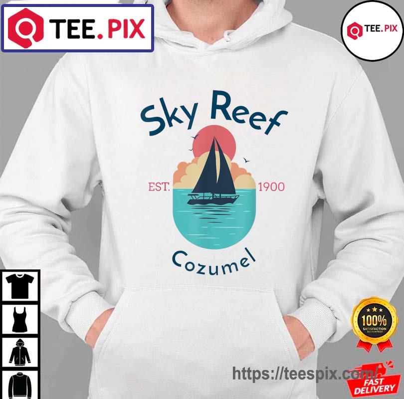 Sky Reef Cozumel Shirt - Teespix - Store Fashion LLC