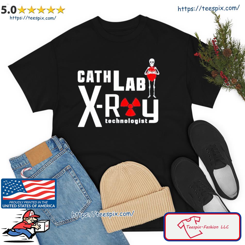 Cardiac Catheterization Laboratory, Cath Lab Rad Tech Shirt