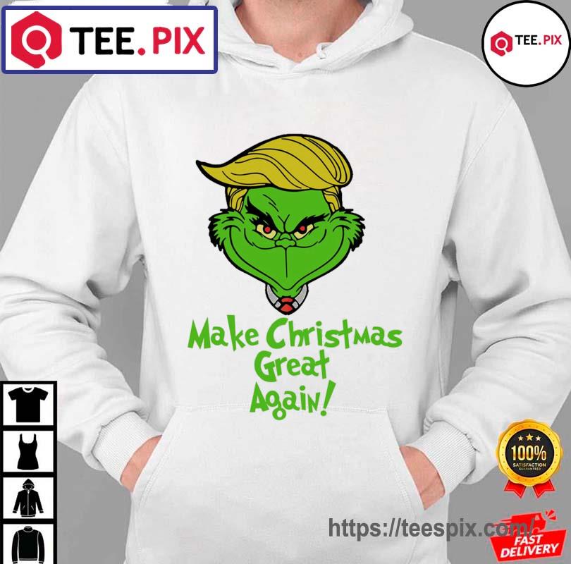 Make Christmas Great Again Donald Trump Back 2024 Xmas Grinch Shirt - The  best gifts are made with Love