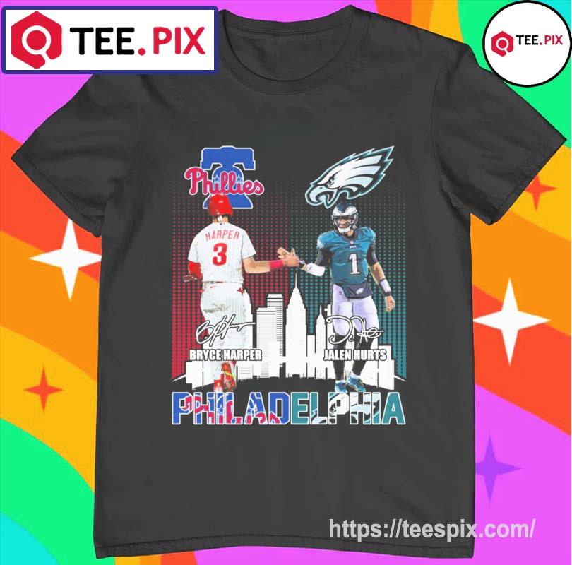 Philadelphia Phillies Bryce Harper And Eagles Jalen Hurts T Shirt