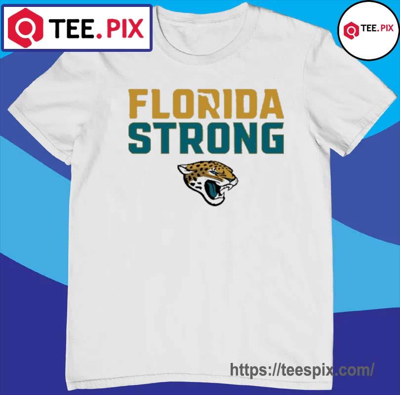Official Jacksonville Jaguars Florida Strong T-shirt - Teespix - Store  Fashion LLC