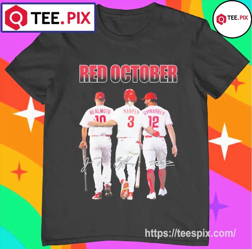 Harper Schwarber Realmuto Red October Philly Baseball Shirt