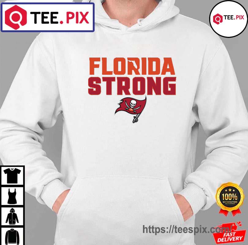 The Tampa Bay Buccaneers Florida Strong T-Shirt - Teespix - Store Fashion  LLC