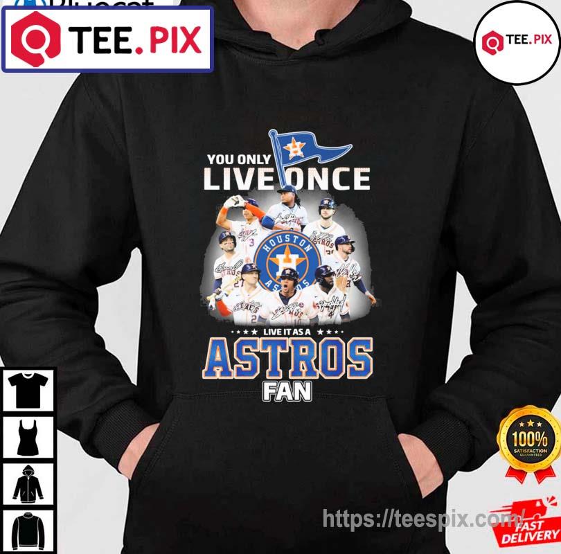 Let's Go I Am An Astros Fan Now And Forever Signatures Shirt, hoodie,  sweater and long sleeve