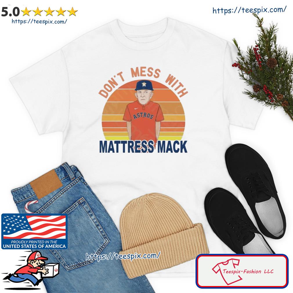 Houston Astros Mattress Mack Haters Gonna Hate vintage shirt