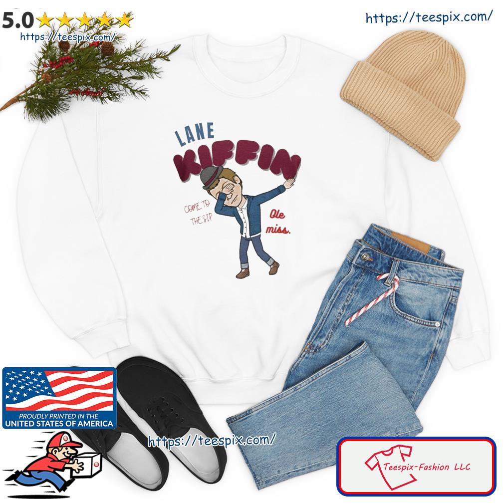 Lane Kiffin Dabbing Sip shirt Come To The Sip Shirt Sweater