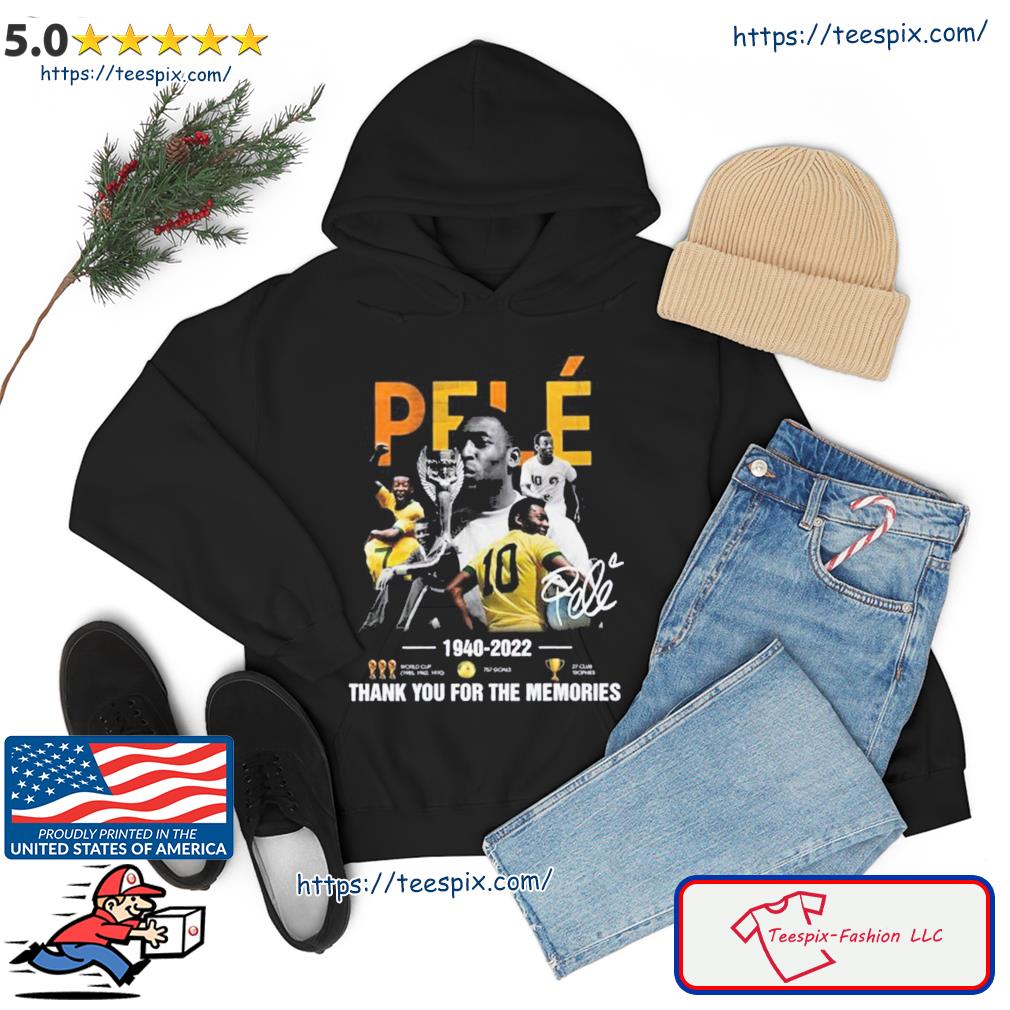 Rip Pele Brazil Football Thank You For The Memories Shirt hoodie