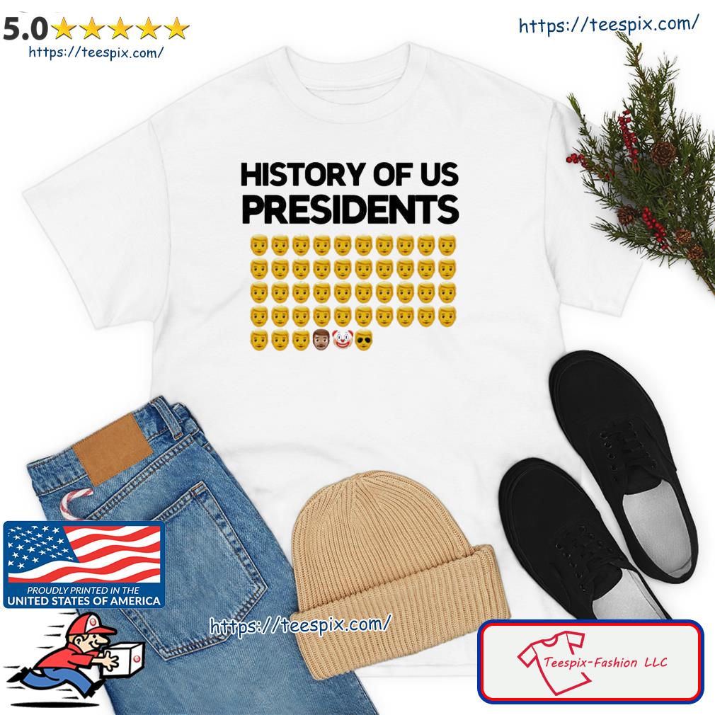 History Of Us Presidents Emoji Funny Design Shirt