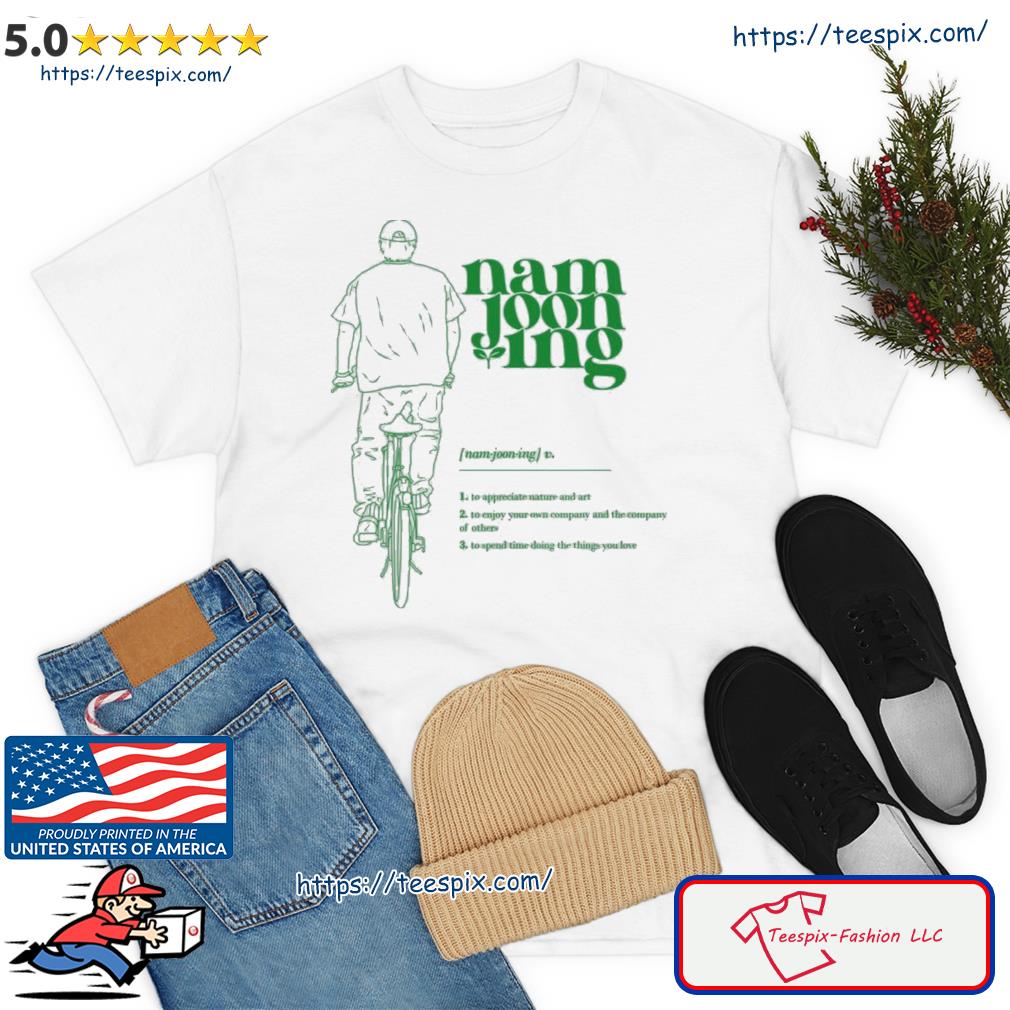 Namjooning Is A Verb Bias RM Namjoon BTS ARMY Shirt