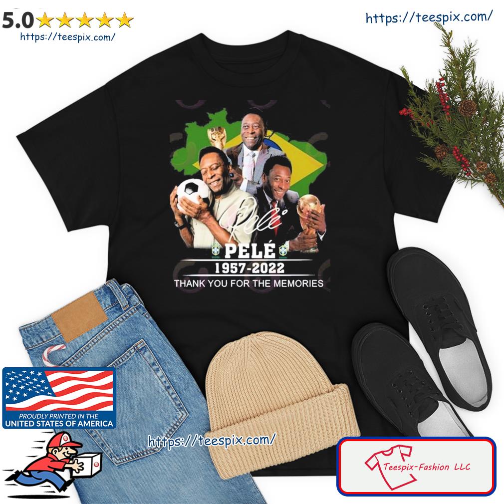 Pele 1957 – 2022 Thank You For The Memories T-Shirt