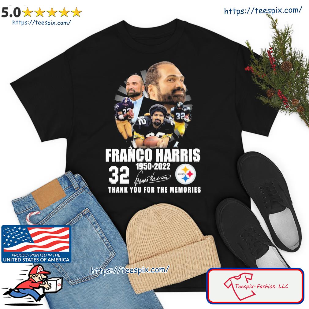 Pittsburgh Steelers 32 Franco Harris 1950-2022 Thank You For The Memories Signatures Shirt