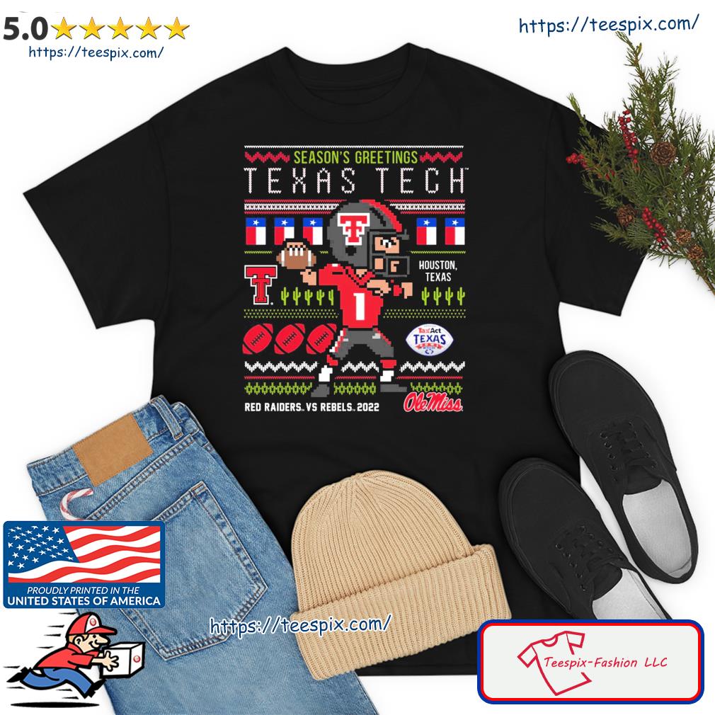 Texas Tech Vs Ole Miss Football 2022 Taxact Texas Bowl Season's Greetings Christmas Ugly Shirt