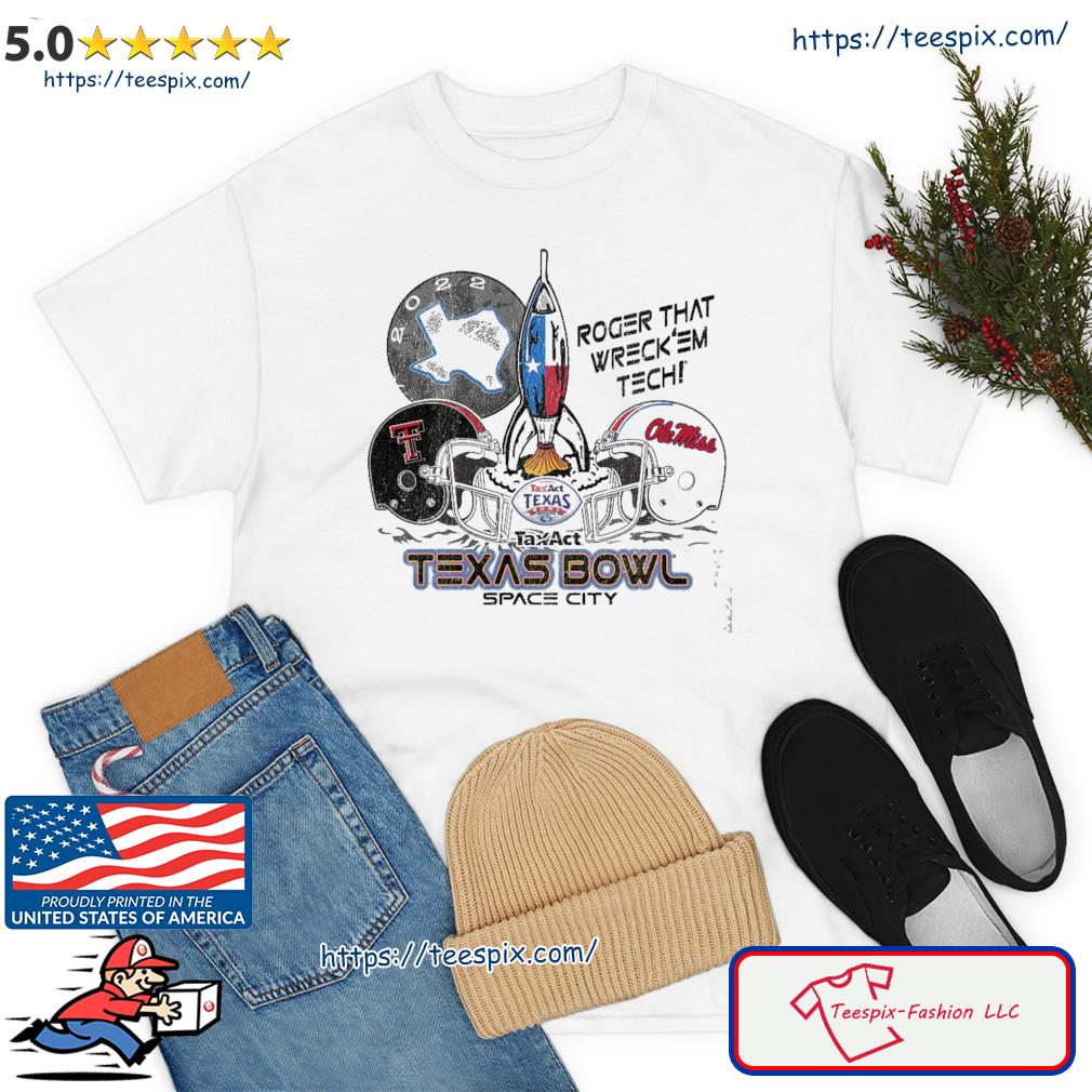 Texas Tech Vs Ole Miss Football 2022 Taxact Texas Bowl Space City Shirt